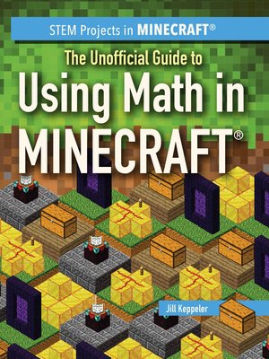 cover image of The Unofficial Guide to Using Math in Minecraft
